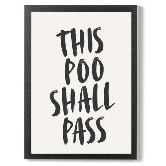 This Poo Shall Pass by Athena Art
