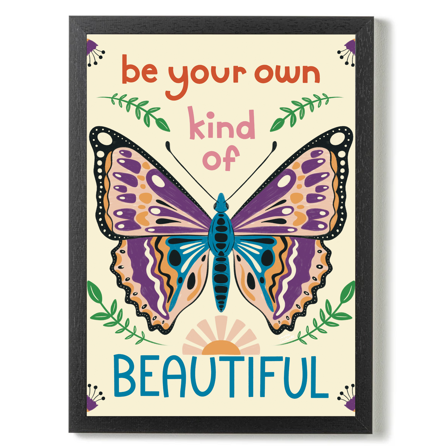 Be Your Own Kind of Beautiful by Carrie Cantwell