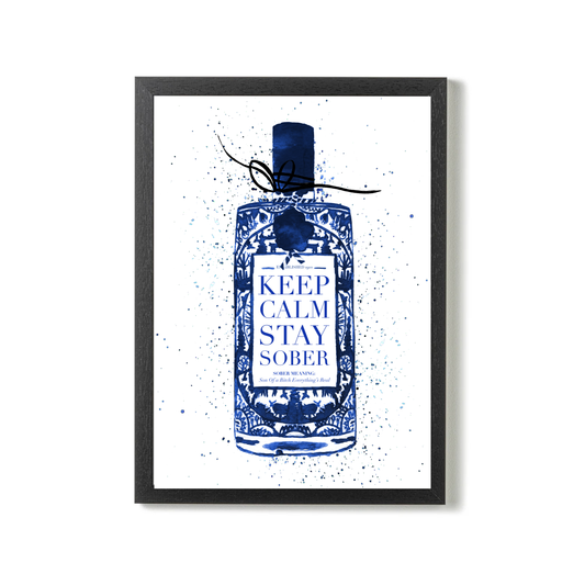 Keep Calm Stay Sober (Blue) by Mercedes Lopez