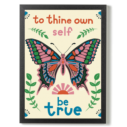 To Thine Own Self Be True by Carrie Cantwell