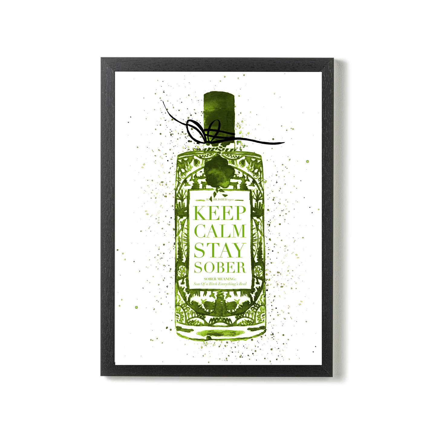 Keep Calm Stay Sober (Green) by Mercedes Lopez