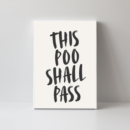 This Poo Shall Pass by Athena Art