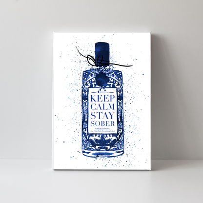 Keep Calm Stay Sober (Blue) by Mercedes Lopez