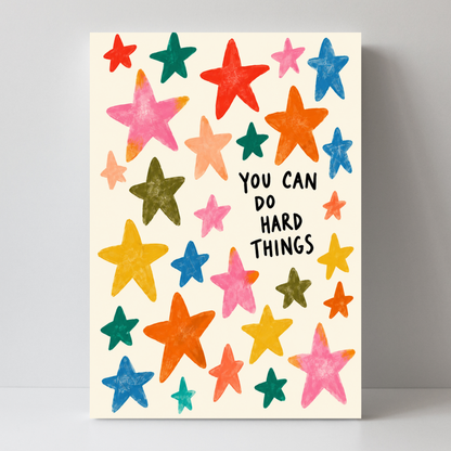 You can do hard things by Print Studio By Anya