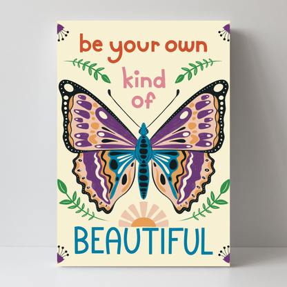Be Your Own Kind of Beautiful by Carrie Cantwell