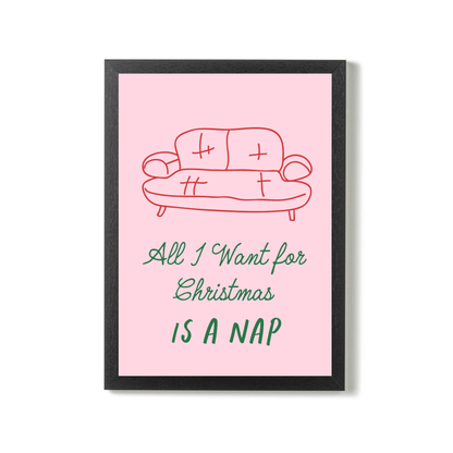 All I Want for Christmas is a Nap by Essentially Nomadic