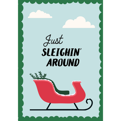 Just Sleighin' Around by Essentially Nomadic