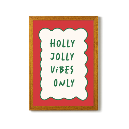 Holly Jolly Vibes Only by Essentially Nomadic