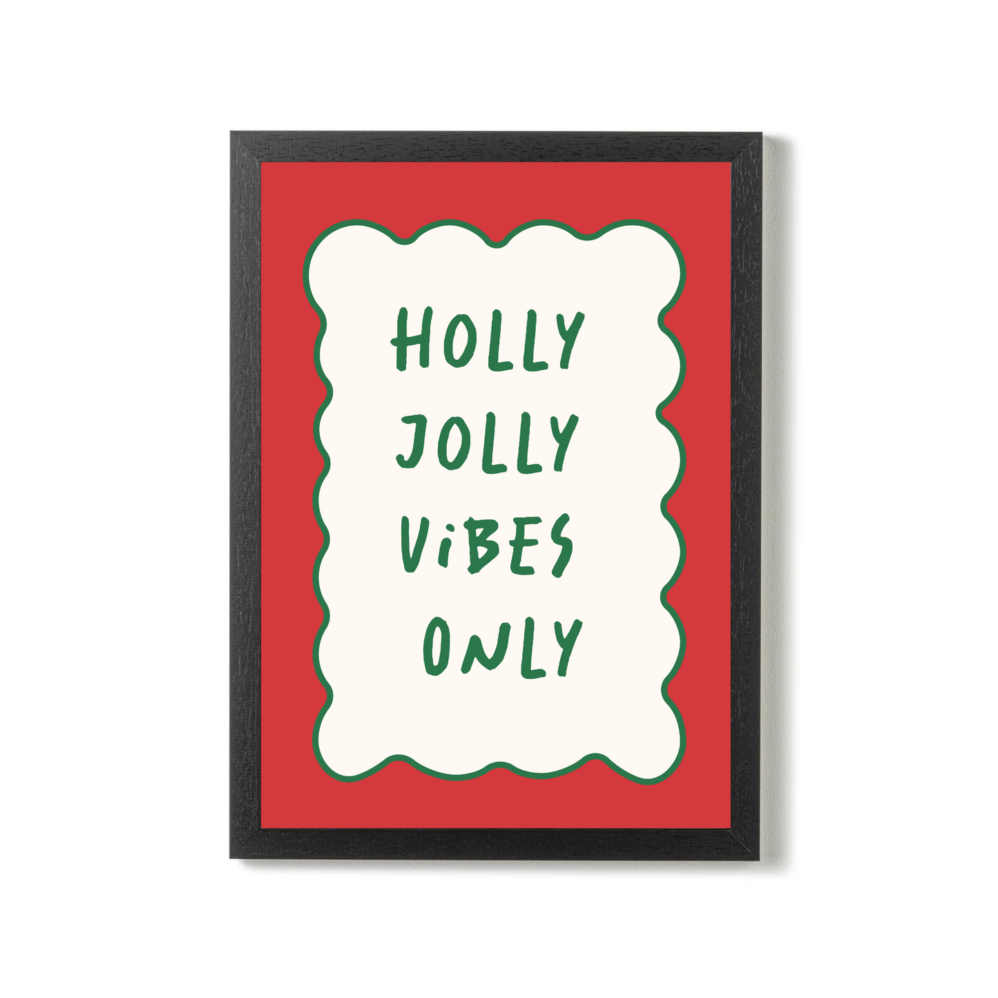 Holly Jolly Vibes Only by Essentially Nomadic