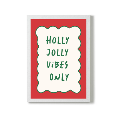 Holly Jolly Vibes Only by Essentially Nomadic