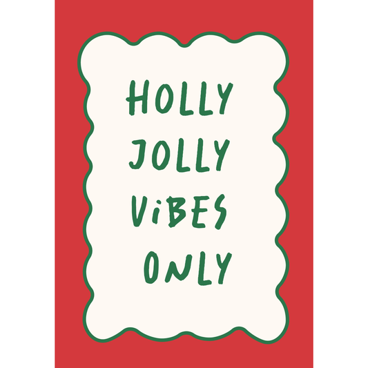 Holly Jolly Vibes Only by Essentially Nomadic