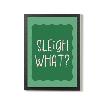 Sleigh What? by Essentially Nomadic
