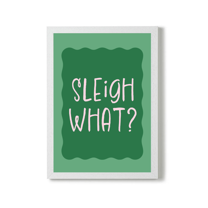 Sleigh What? by Essentially Nomadic