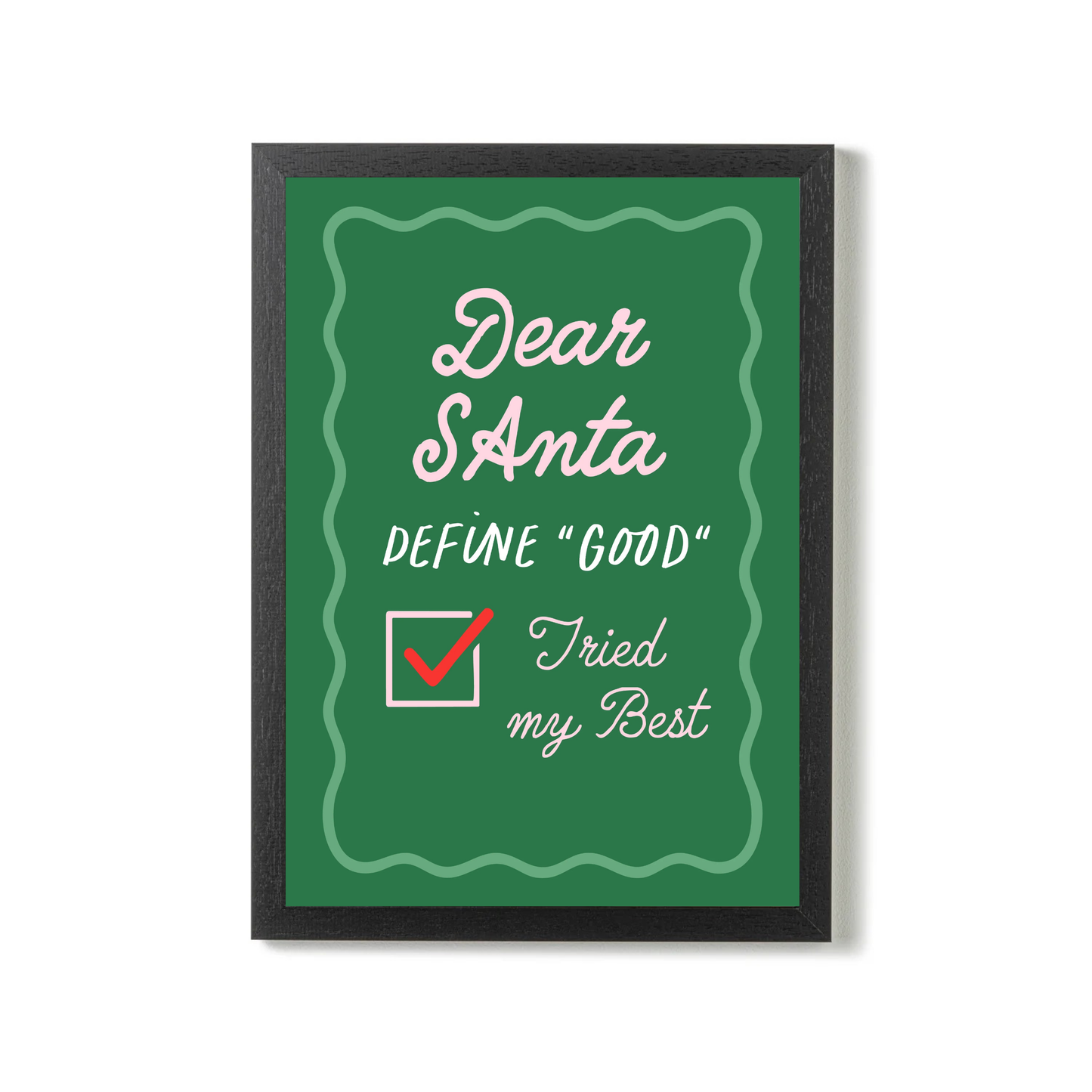 Dear Santa, Define Good by Essentially Nomadic