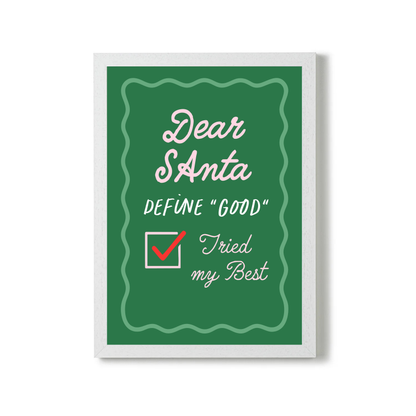 Dear Santa, Define Good by Essentially Nomadic