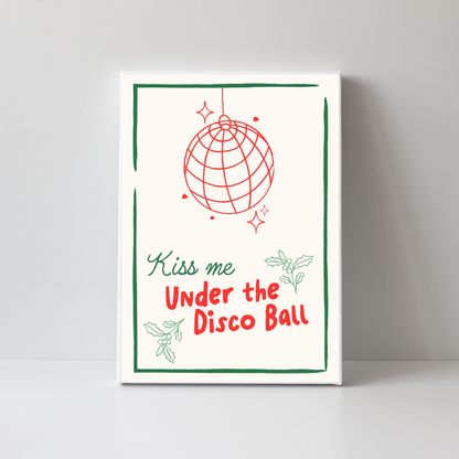 Kiss Me Under the Disco Ball by Essentially Nomadic