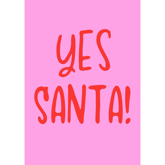 Yes Santa! by Essentially Nomadic