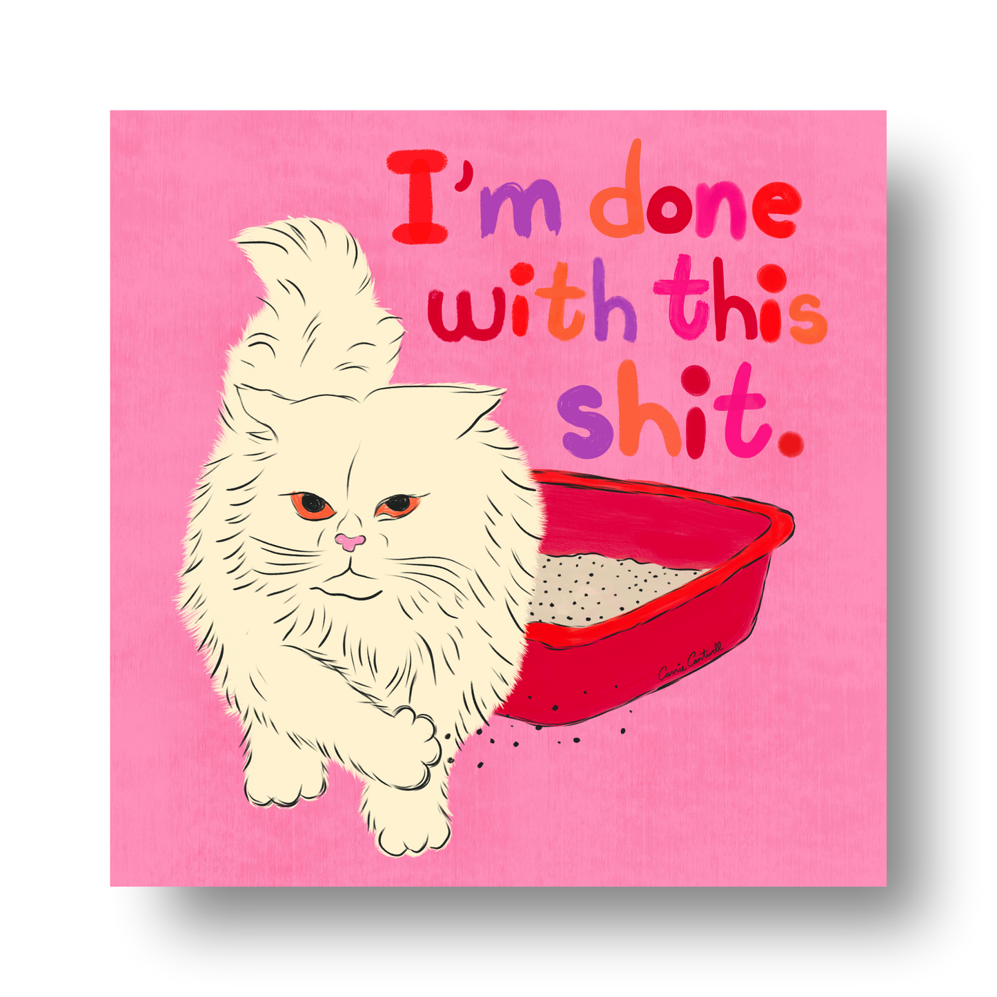 I'm Done With This Shit by Carrie Cantwell