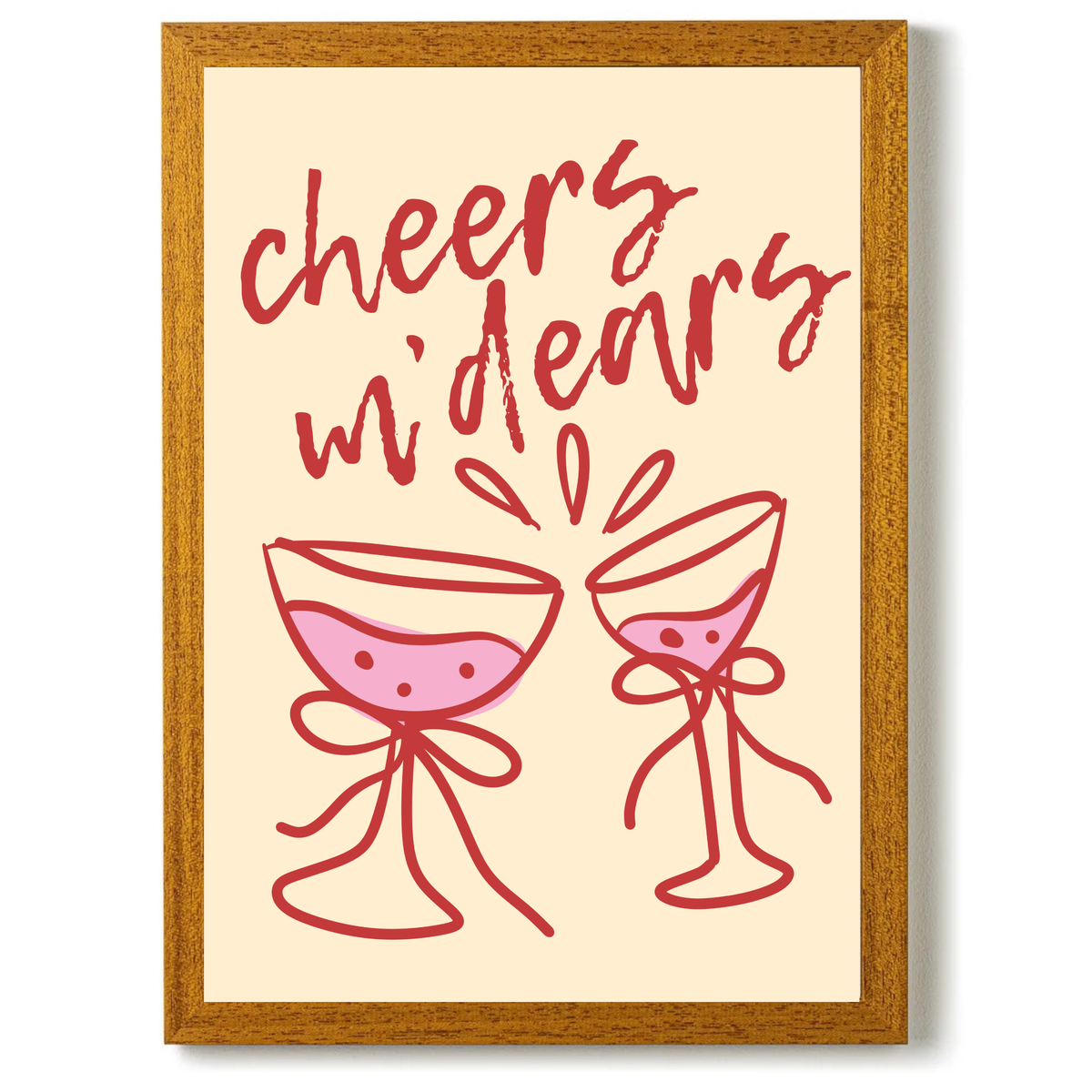 Cheers M' Dears by Print Studio By Anya