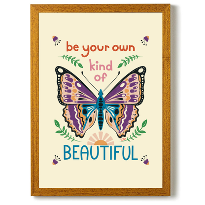 Be Your Own Kind of Beautiful by Carrie Cantwell
