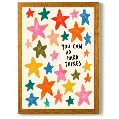 You can do hard things by Print Studio By Anya
