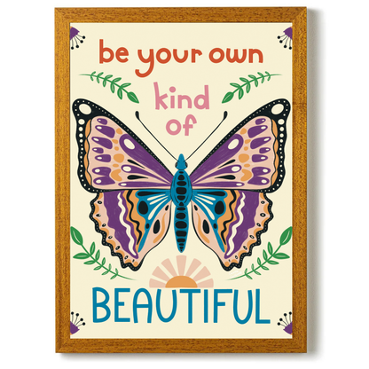Be Your Own Kind of Beautiful by Carrie Cantwell