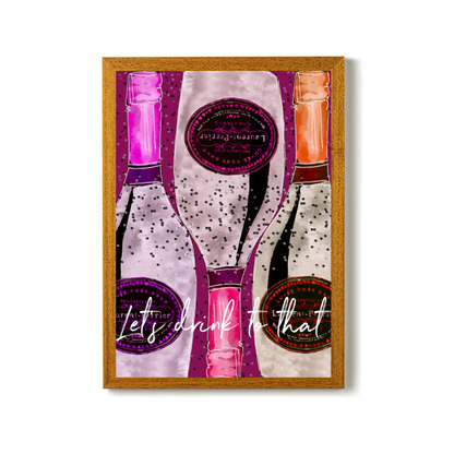 Lets Drink to That by Mercedes Lopez