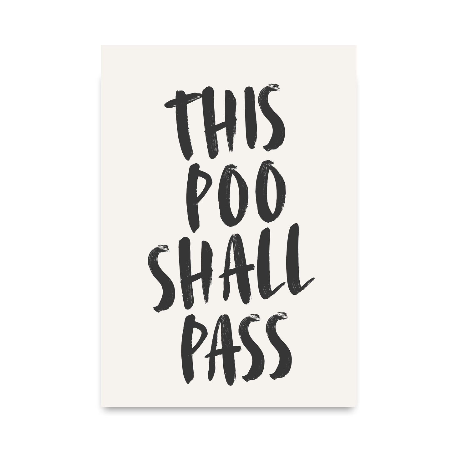 This Poo Shall Pass by Athena Art