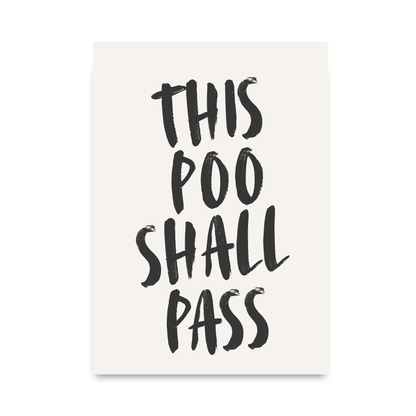 This Poo Shall Pass by Athena Art