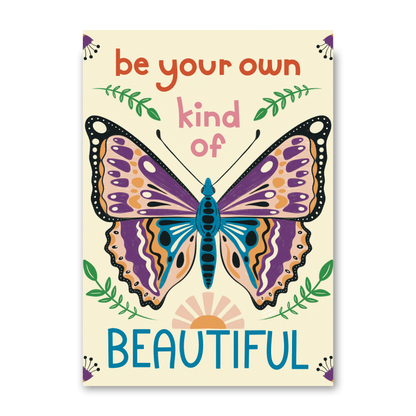 Be Your Own Kind of Beautiful by Carrie Cantwell