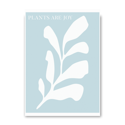 Plants Are Joy by Ani Vidotto