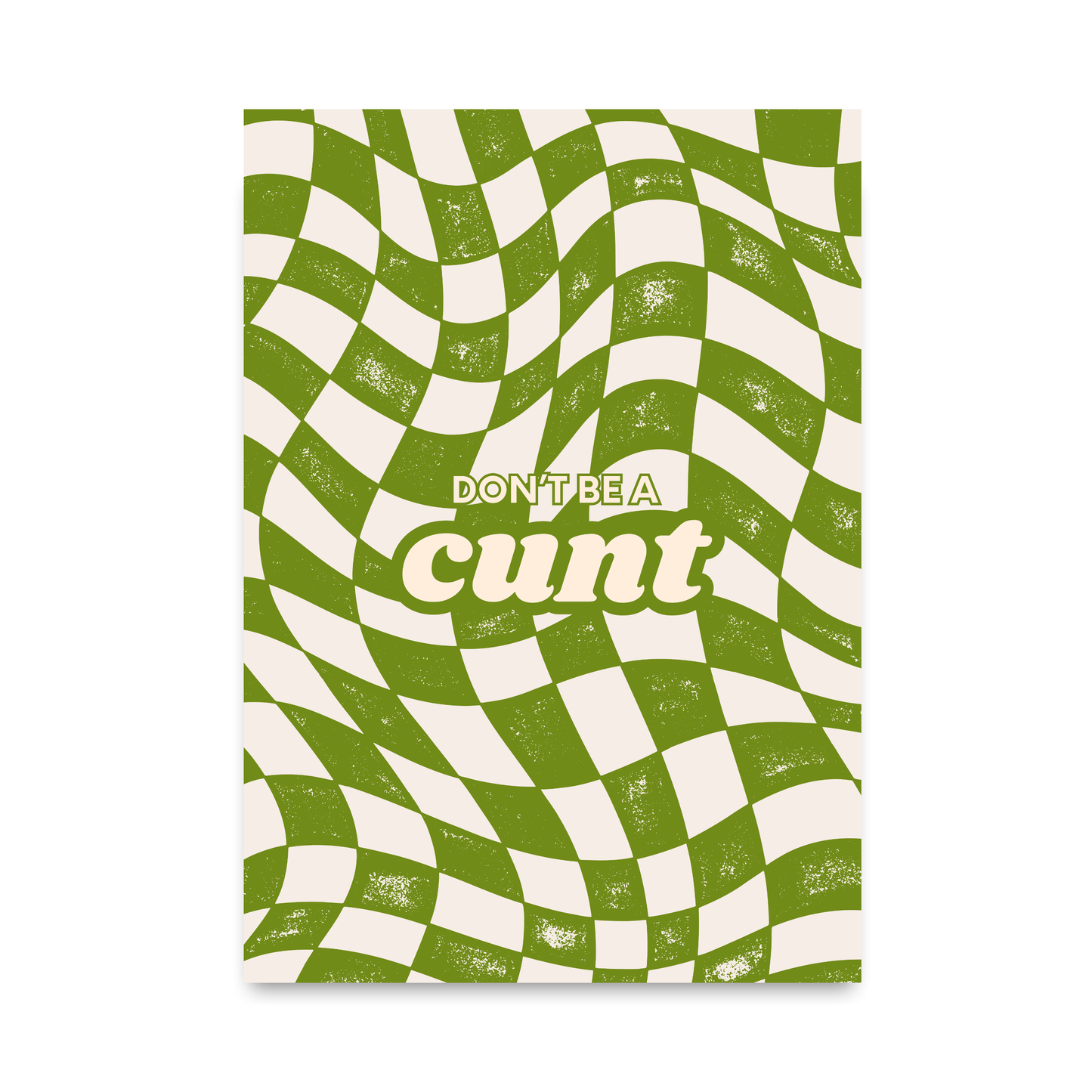 Don't Be a C**t by Athena Art