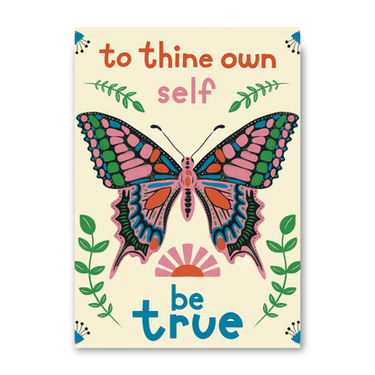 To Thine Own Self Be True by Carrie Cantwell