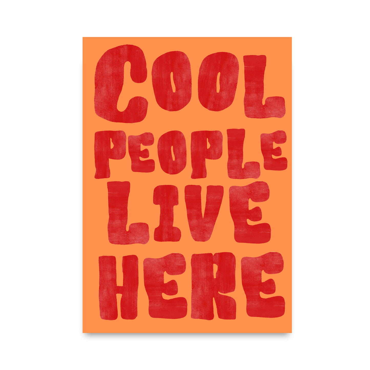 Cool People Live Here by Athena Art