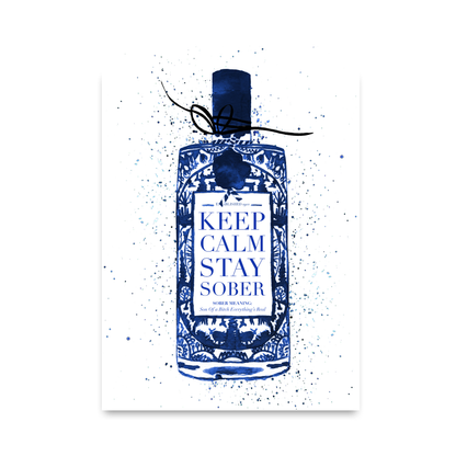 Keep Calm Stay Sober (Blue) by Mercedes Lopez