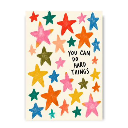 You can do hard things by Print Studio By Anya