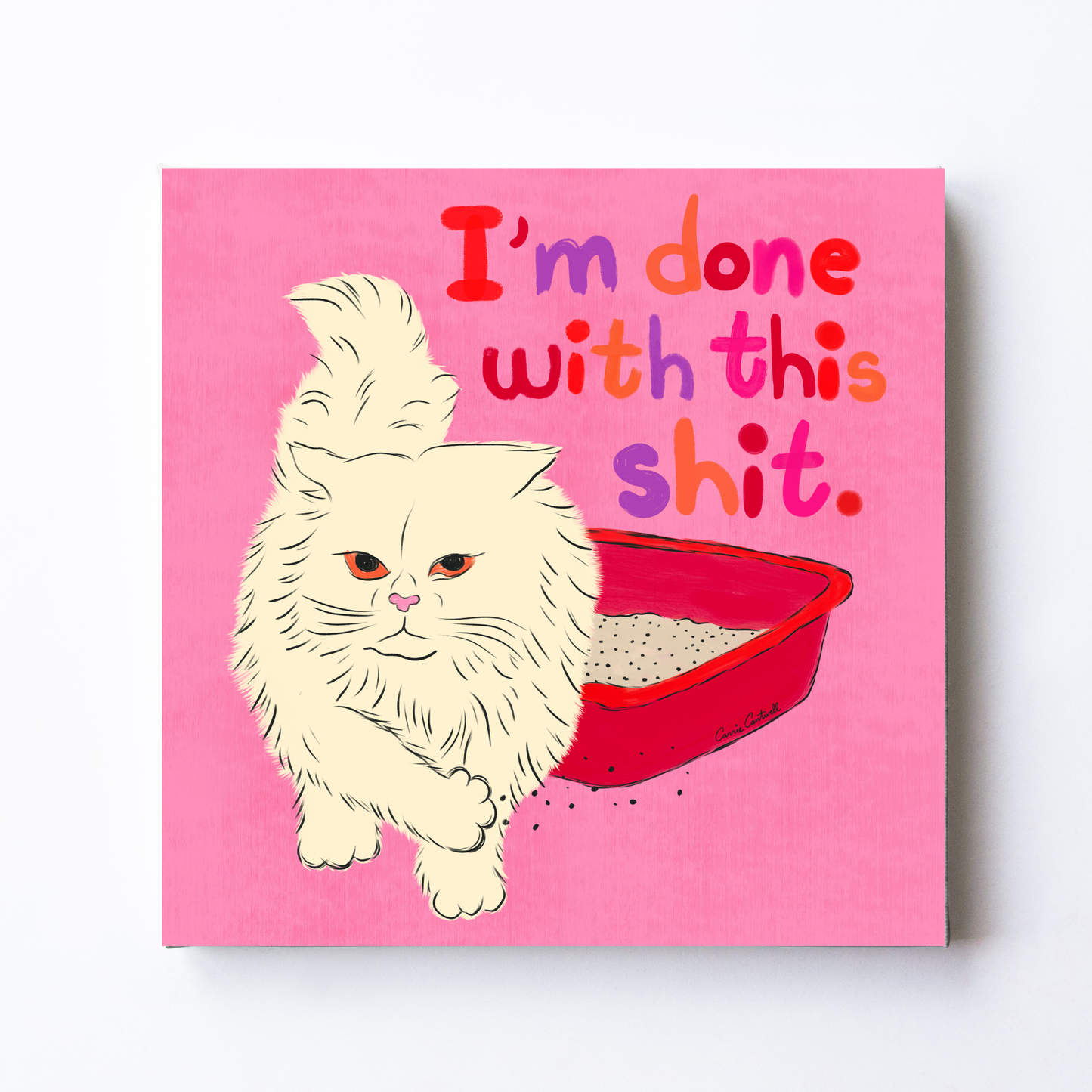 I'm Done With This Shit by Carrie Cantwell