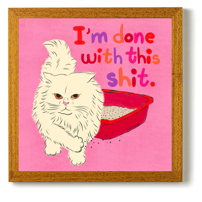 I'm Done With This Shit by Carrie Cantwell