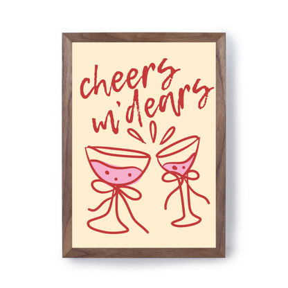 Cheers M' Dears by Print Studio By Anya