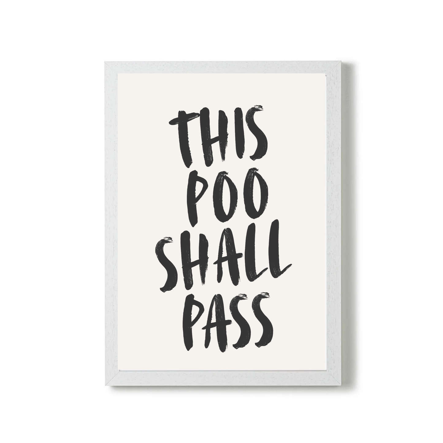 This Poo Shall Pass by Athena Art