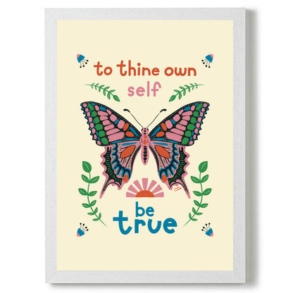 To Thine Own Self Be True by Carrie Cantwell