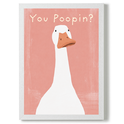 You Poopin? by Print Studio By Anya