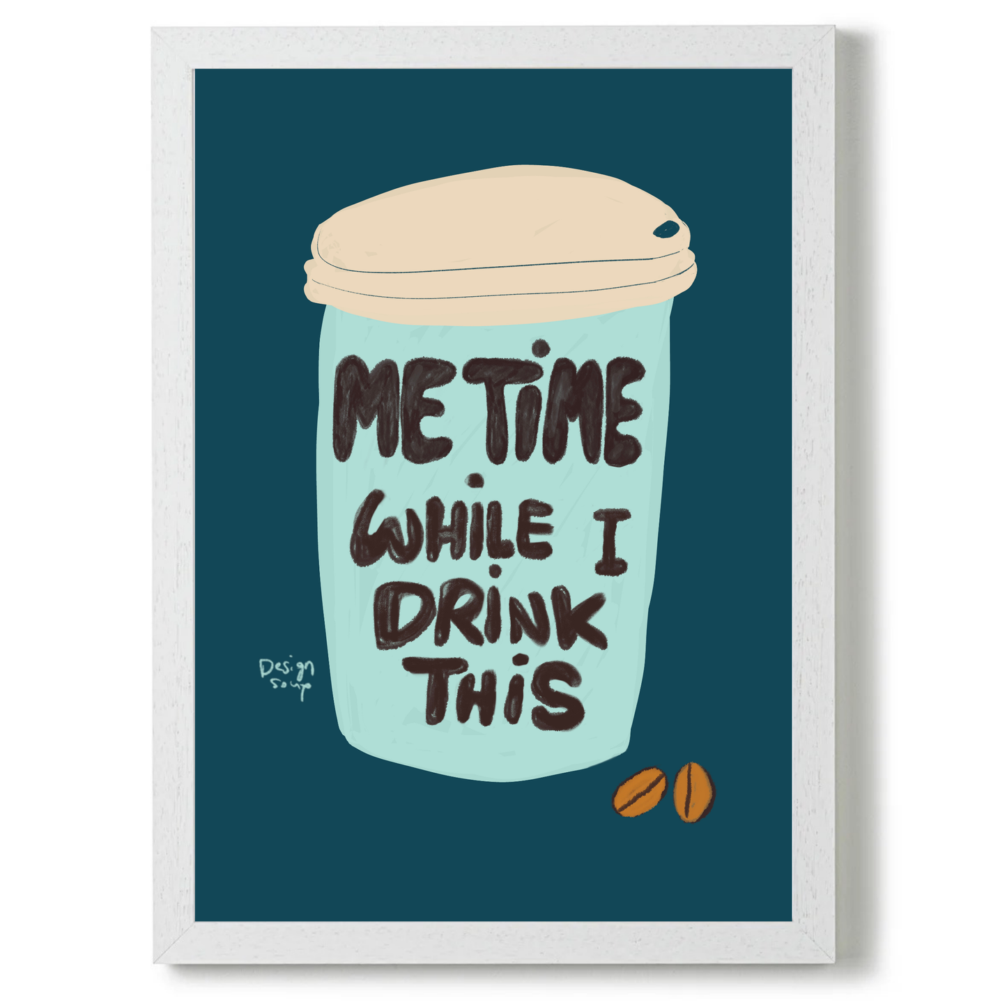 Me Time While I Drink This by Alix Campbell Art