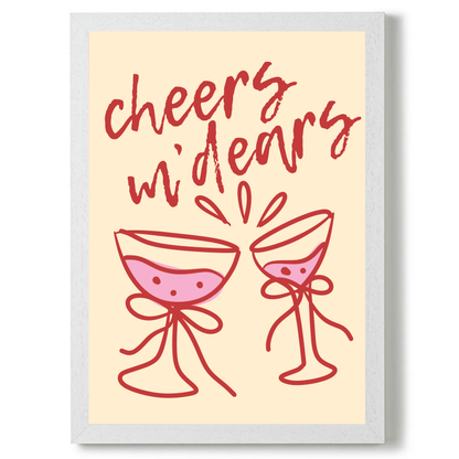 Cheers M' Dears by Print Studio By Anya
