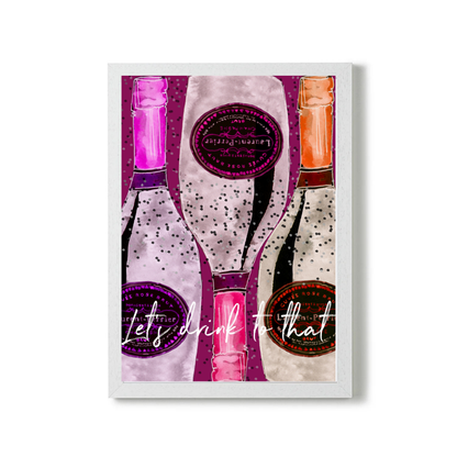Lets Drink to That by Mercedes Lopez