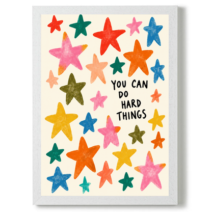 You can do hard things by Print Studio By Anya