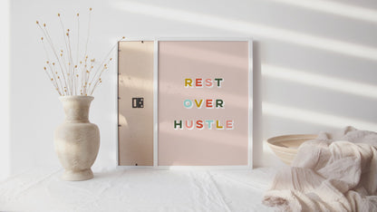 Rest Over Hustle Art Print by Lucy Michelle