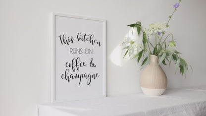 This Kitchen Runs On Coffee And Champagne Modern Print, Framed Kitchen Wall Art