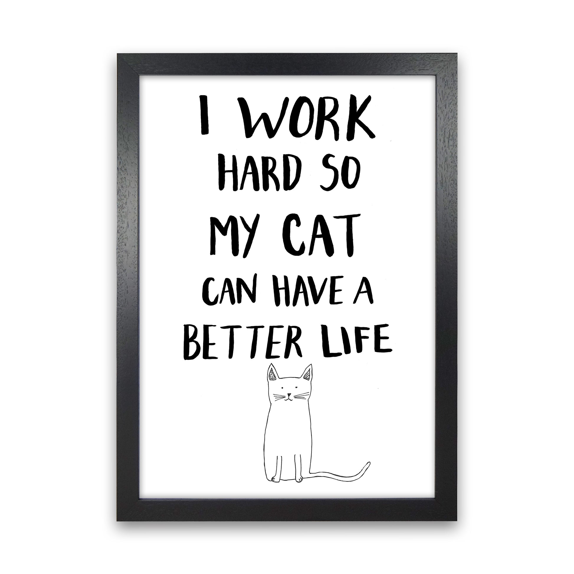 I Work Hard Cat Art Print by Carissa Tanton Black Grain