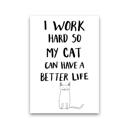I Work Hard Cat Art Print by Carissa Tanton Print Only